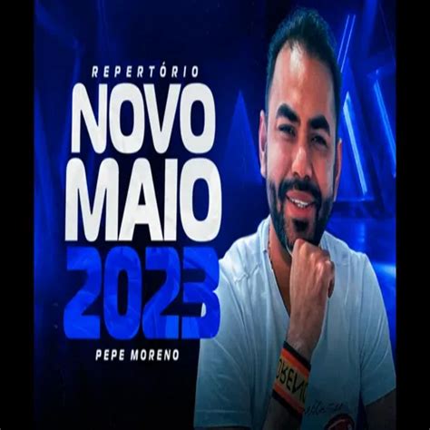 PEPE MORENO REPERTÓRIO ATUALIZADO 2023 .